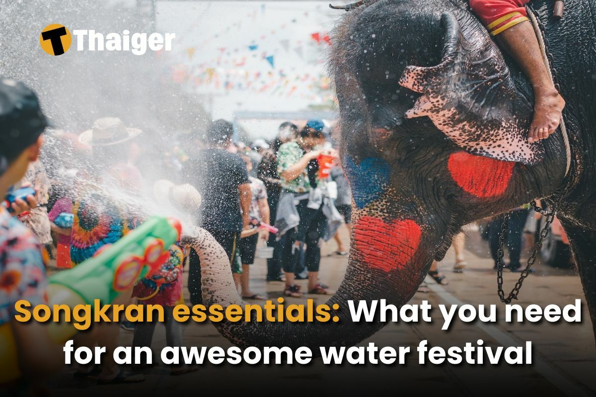 Songkran essentials: What you need for an awesome water festival