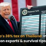 Trump’s 36% tax on Thailand: Impact on exports & survival tips