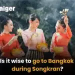 Is it wise to go to Bangkok during Songkran? | Thaiger