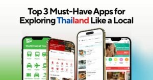 Top 3 Must-Have Apps for Exploring Thailand Like a Local