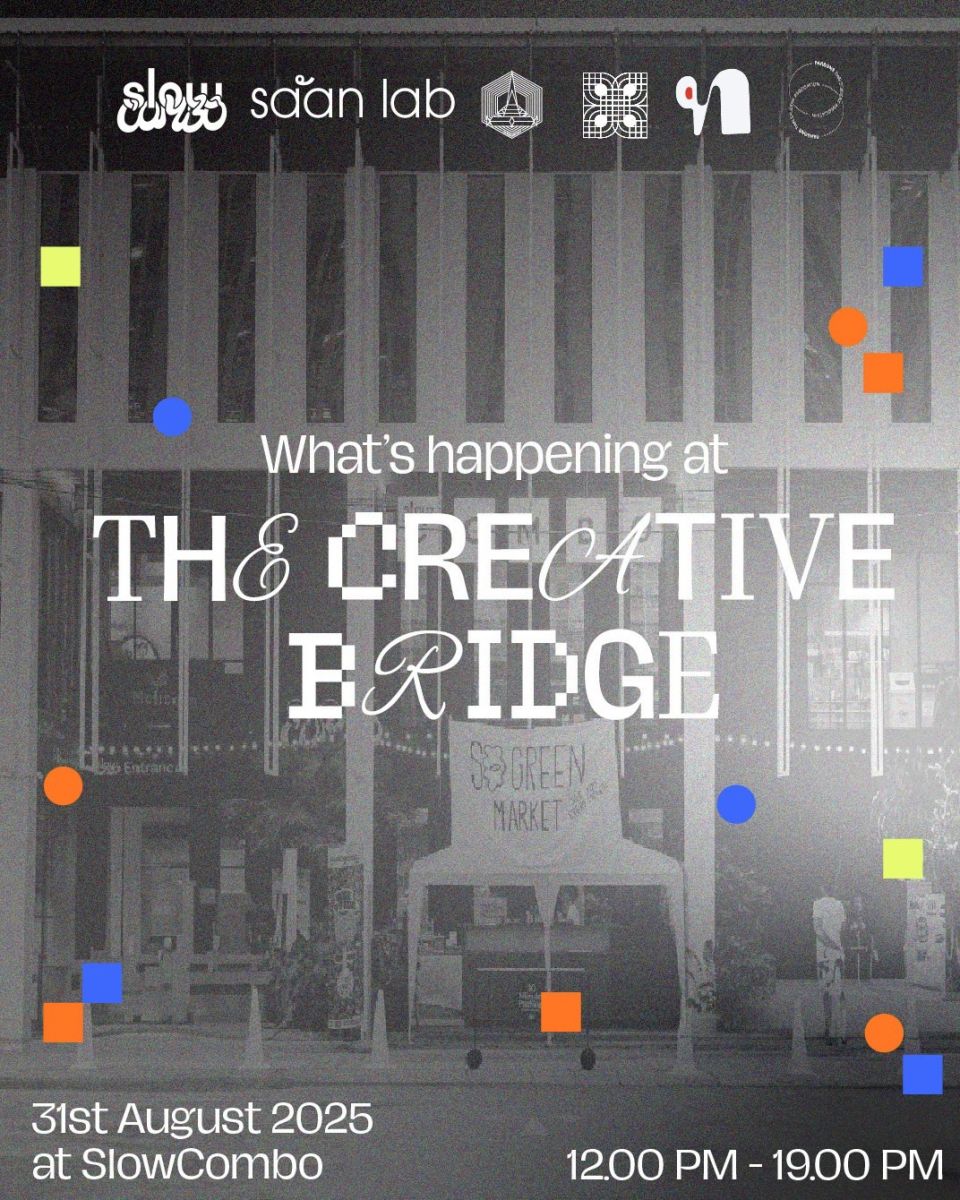 The Creative Bridge at Slowcombo Bangkok