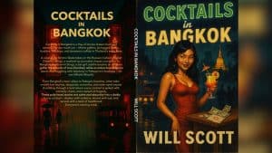 ‘Cocktails in Bangkok’: Will Scott returns with expat tales of love, scams and chaos | Thaiger