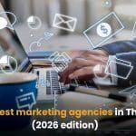 Top 10 best marketing agencies in Thailand (2026 edition) | Thaiger