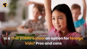 Is a Thai public school an option for foreign kids? Pros and cons | Thaiger