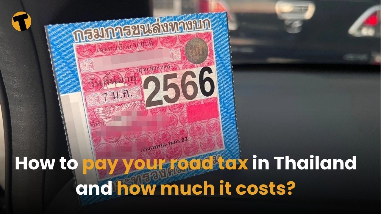 How to pay your road tax in Thailand and how much it costs? | Thaiger