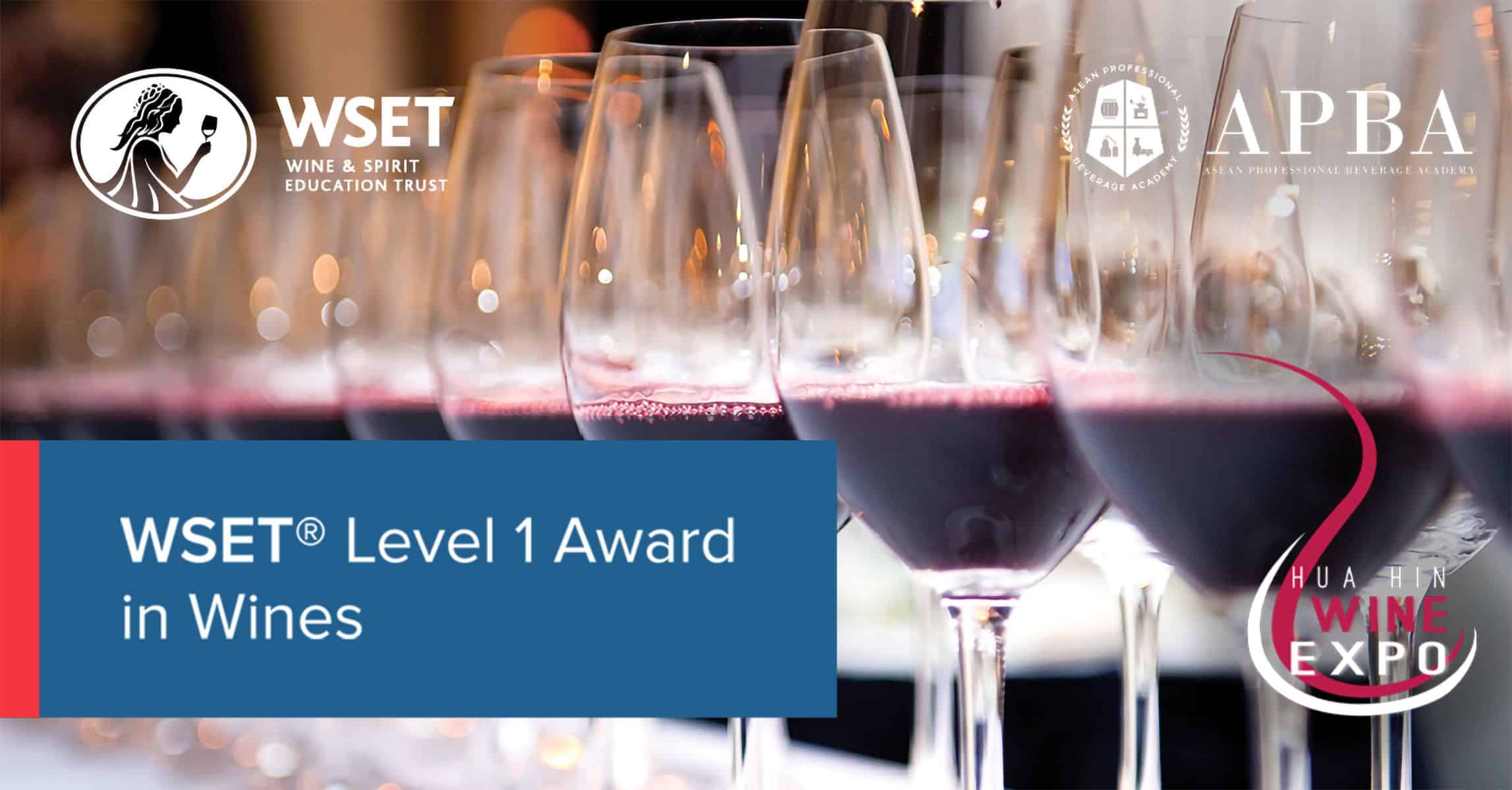 Participants can attend a full-day WSET Level 1 Award in Wines course at Hua Hin Wine Expo 2026.