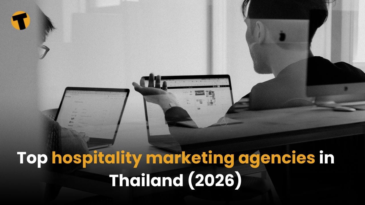 Top hospitality marketing agencies in Thailand (2026) | Thaiger