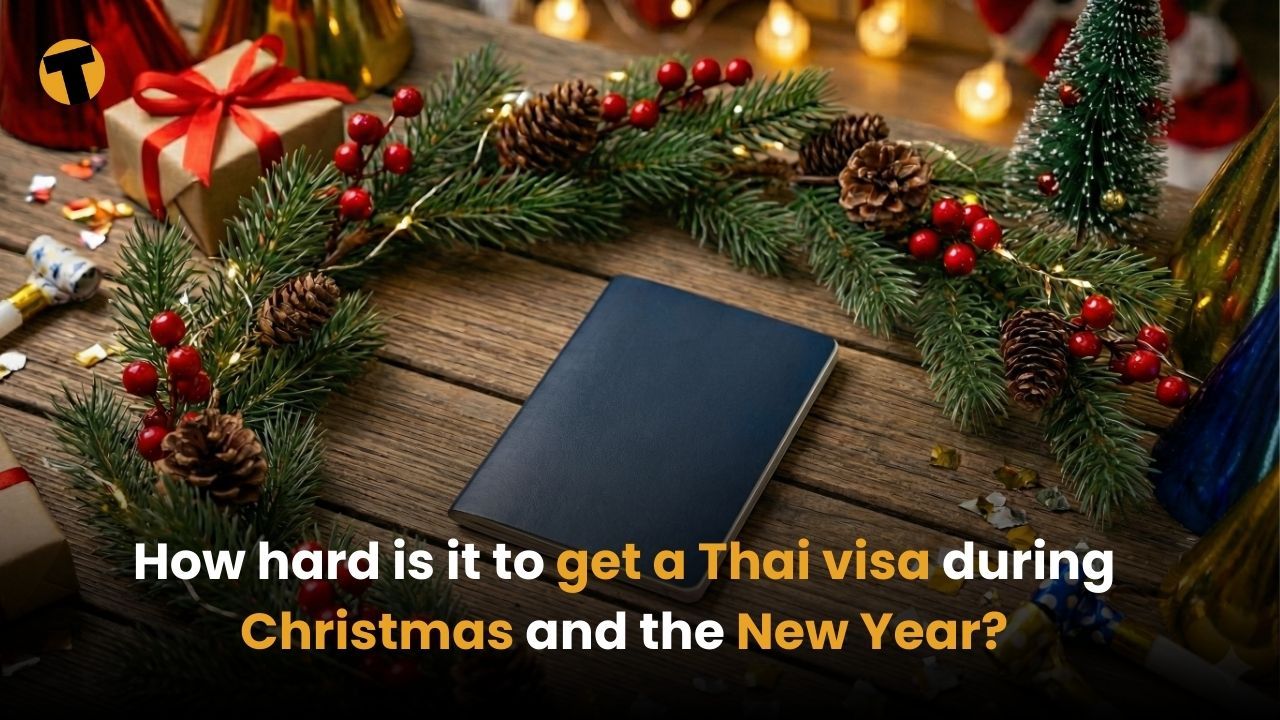 How hard is it to get a Thai visa during Christmas and the New Year? | Thaiger