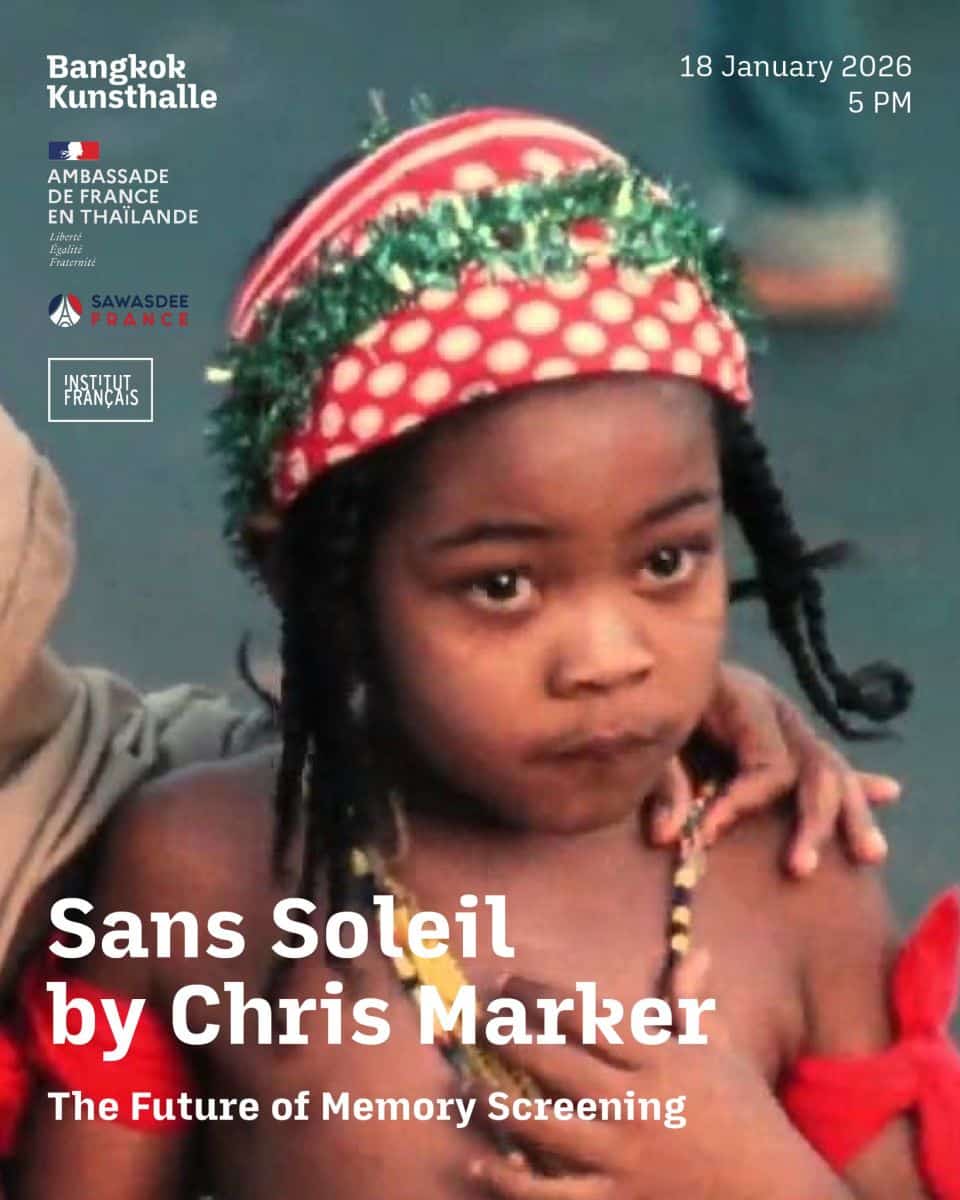 Sans Soleil by Chris Marker at Bangkok Kunsthalle