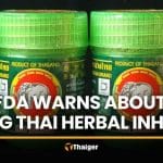 Thai FDA warns about unregistered herbal inhaler Chang Thai | Thaiger