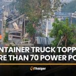 Truck triggers blackout after toppling 70 poles in Samut Prakan | Thaiger