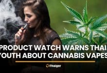 Product Watch warns Thai youth about cannabis vapes | Thaiger