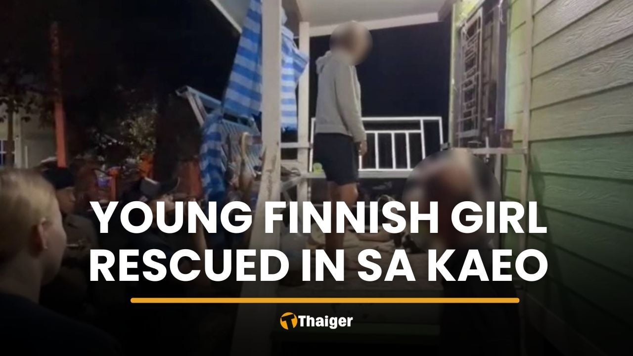 Young Finnish girl rescued from alleged captivity in Sa Kaeo | Thaiger