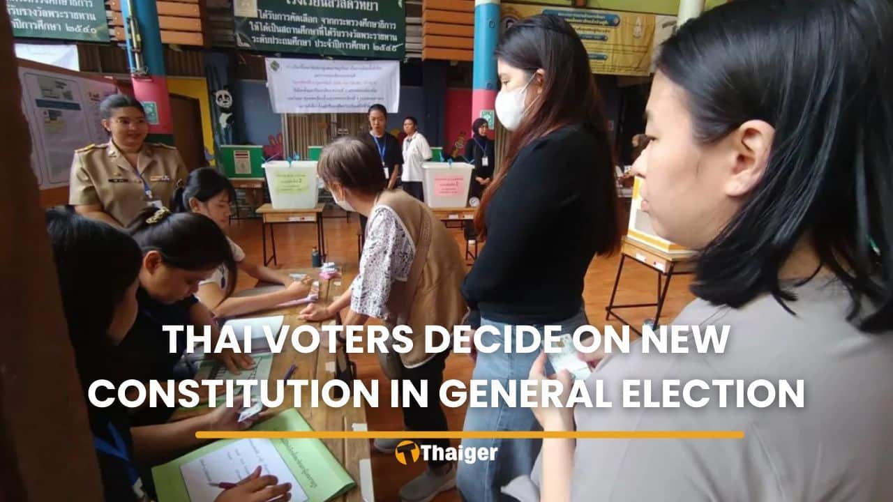 Thai voters decide on new constitution in general election | Thaiger