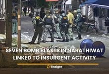 Seven bomb blasts in Narathiwat linked to insurgent activity