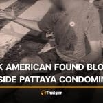 Drunk American man found injured outside Pattaya condominium | Thaiger