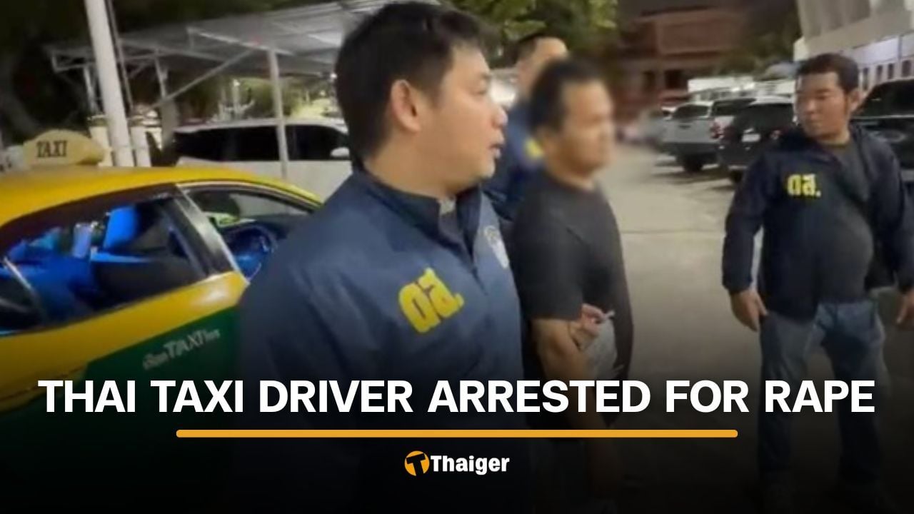 Bangkok taxi driver confesses to raping intoxicated passenger | Thaiger