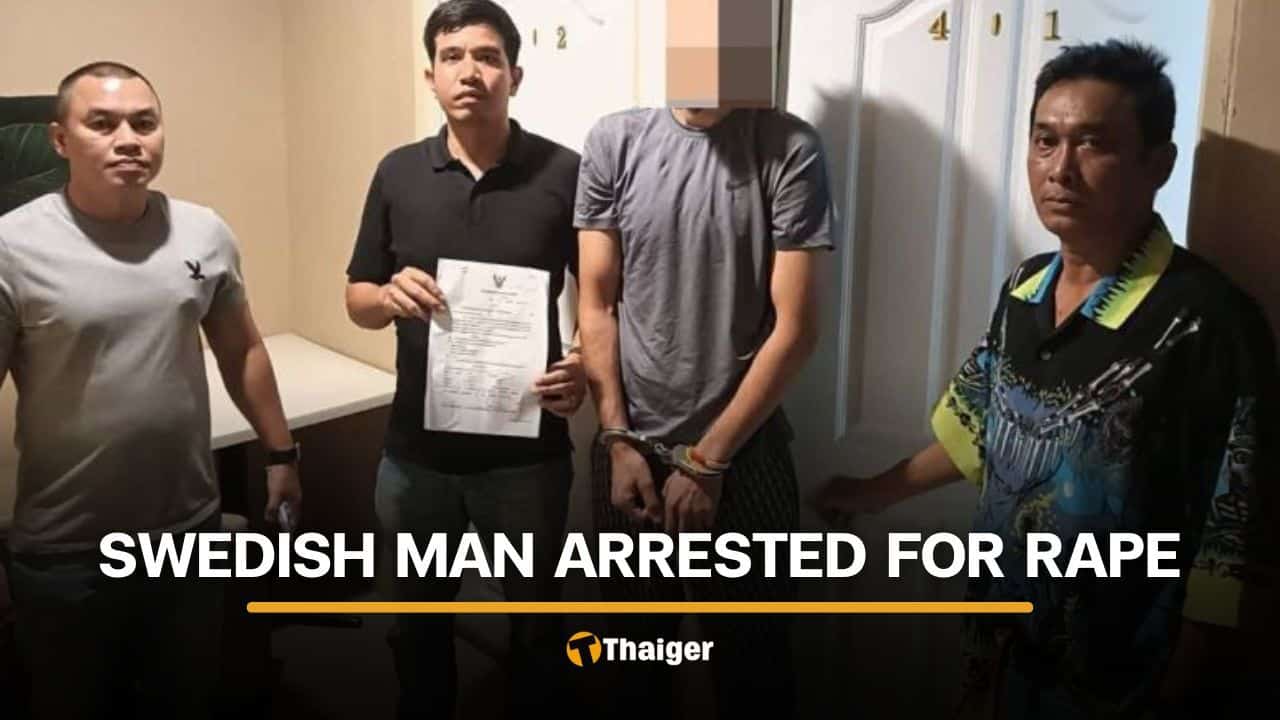 Swedish man arrested in Phuket over alleged rape of fellow tourist | Thaiger