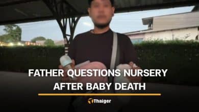 Thai father seeks answers after 10 month old daughter dies at Chon Buri nursery | Thaiger