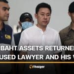 77 million baht seized property returned to accused lawyer and wife | Thaiger