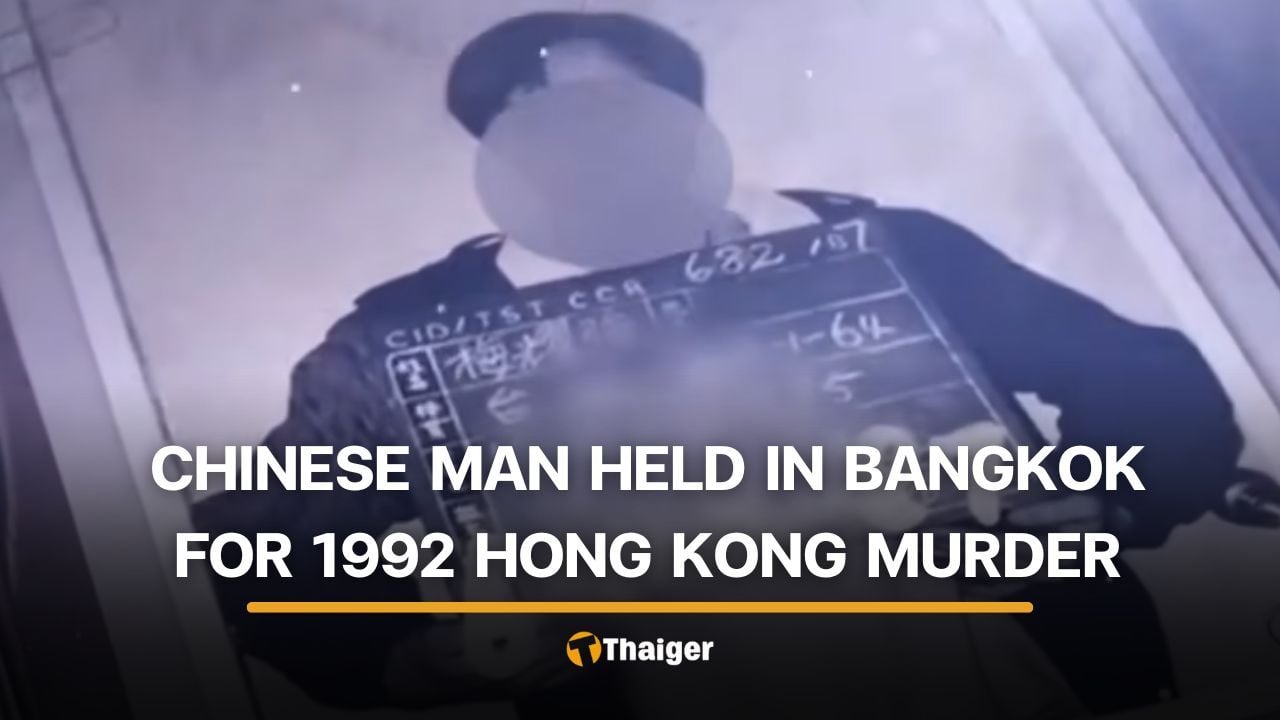 Chinese man arrested in Bangkok for 32 year old murder in Hong Kong | Thaiger