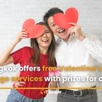 Bangkok offers free Valentine’s Day marriage services with prizes for couples | Thaiger