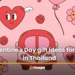 15 Valentine’s Day gift ideas for expats in Thailand | Thaiger