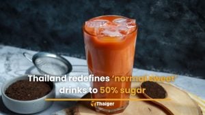Thailand redefines ‘normal sweet’ drinks to 50% sugar | Thaiger
