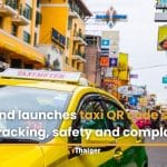 Thailand launches taxi QR code system for tracking, safety and complaints | Thaiger