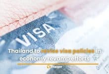 Thailand to revise visa policies in economy revamp efforts | Thaiger