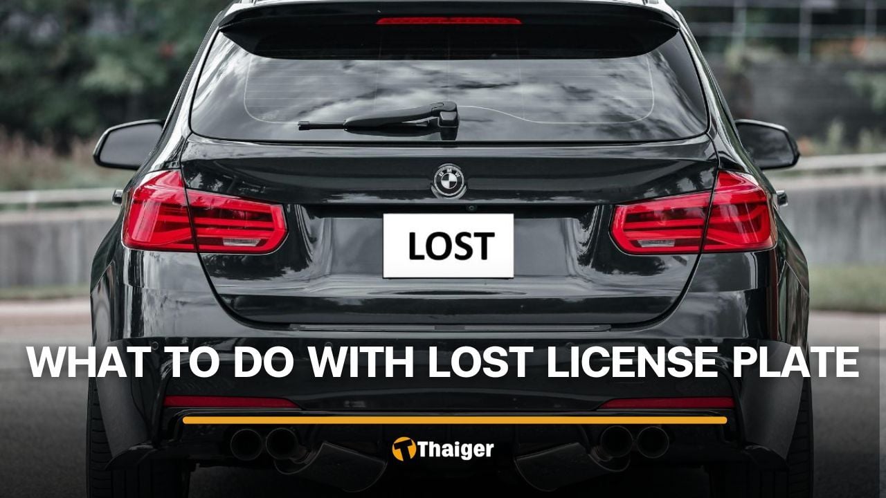 Lost your license plate in Thailand? Here is what to do next | Thaiger