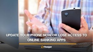 Update your phone now or lose access to mobile banking apps in Thailand | Thaiger