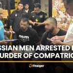 Russian men arrested in Bangkok for dismembering compatriot | Thaiger