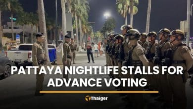 Pattaya nightlife stalls for Thailand’s advance voting | Thaiger
