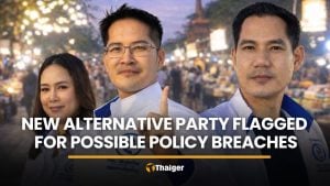 New Alternative Party flagged for possible policy violations | Thaiger