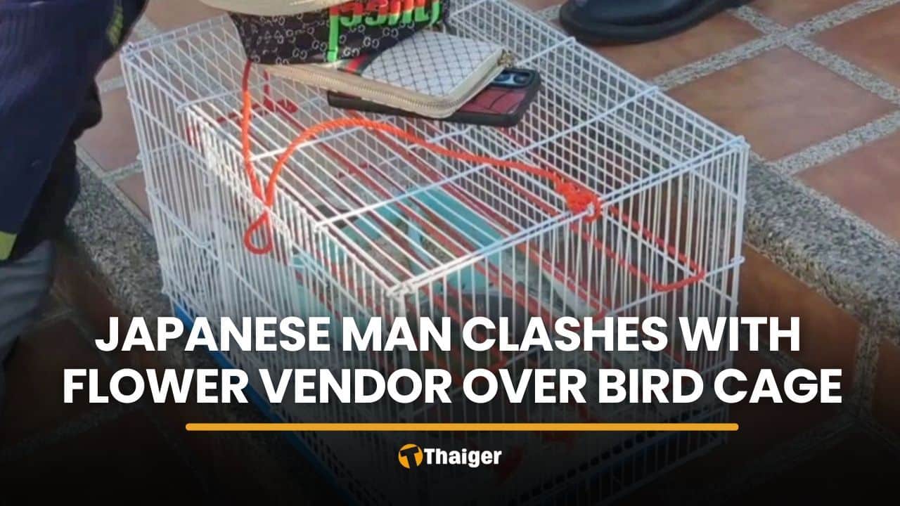 Japanese man clashes with vendor over birdcage in Udon Thani | Thaiger