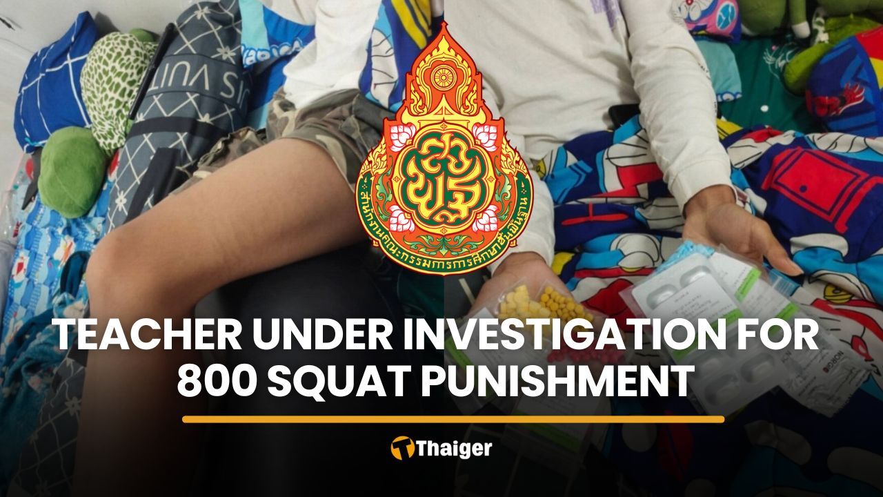 Lopburi teacher under investigation for 800 squat punishment | Thaiger