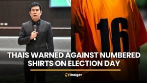 Thais warned against wearing numbered shirts on election day | Thaiger