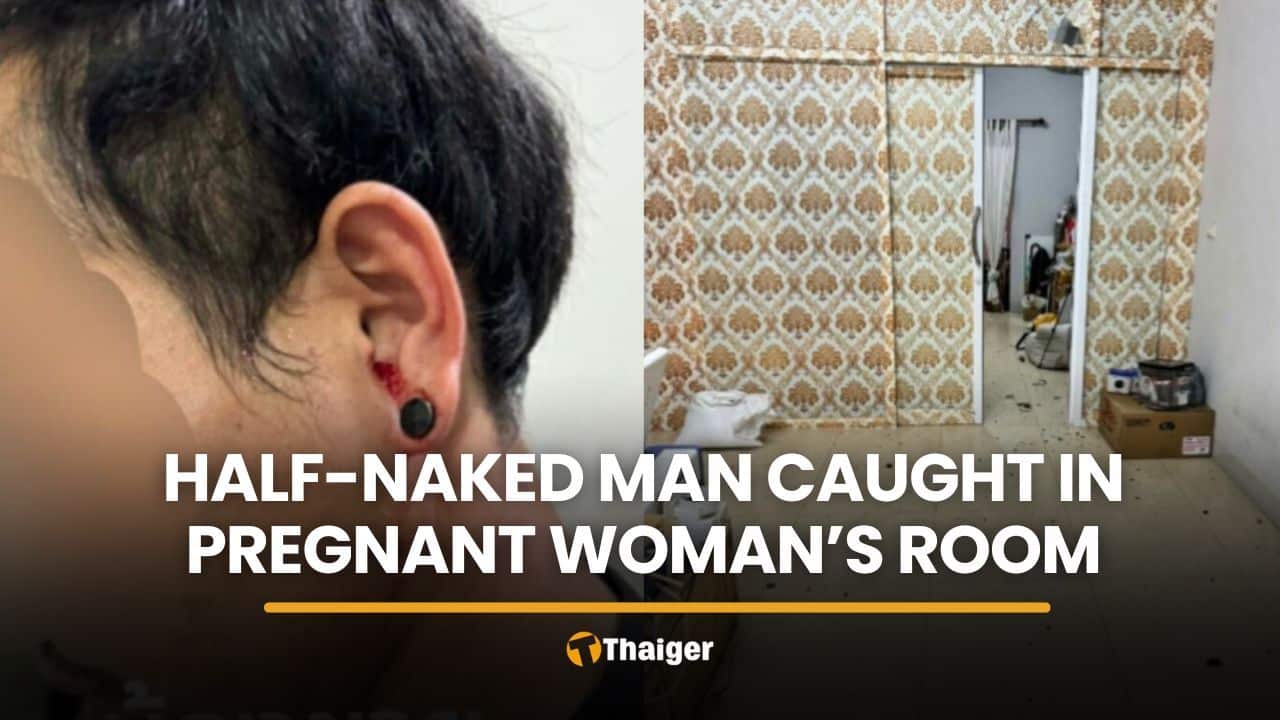 Rayong woman finds husband’s friend half-naked in her bedroom | Thaiger