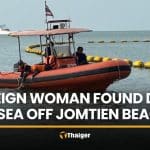 Foreign woman in bikini found dead in sea off Jomtien Beach | Thaiger