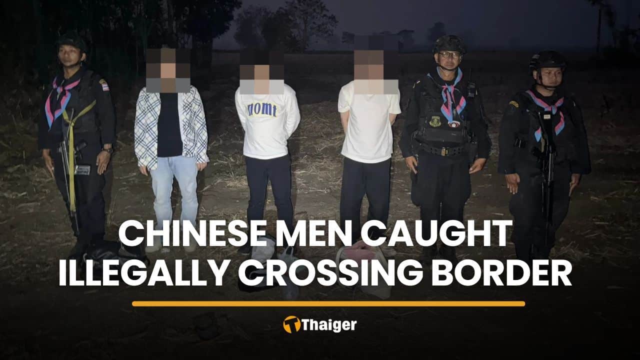 Three Chinese men arrested after illegal border crossing in Sa Kaeo | Thaiger
