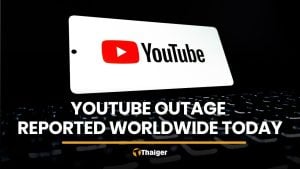 YouTube outage reported worldwide early today | Thaiger