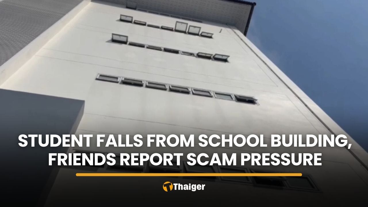 Chon Buri school fall under probe as classmates report scam demands | Thaiger