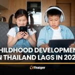 NESDC flags Gen Alpha, Gen Beta as Thai child development lags | Thaiger