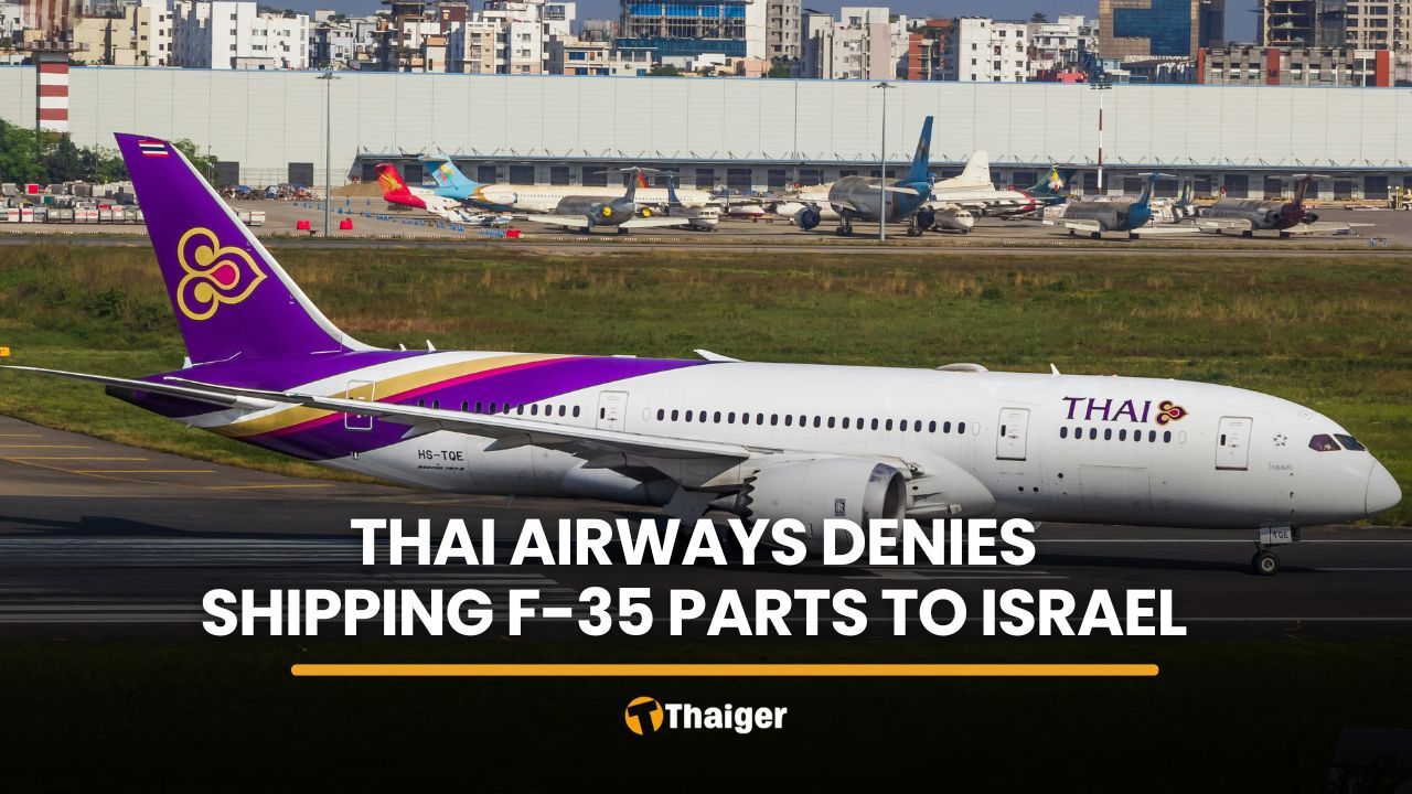 Thai Airways denies shipping F-35 parts to Israel amid protests | Thaiger