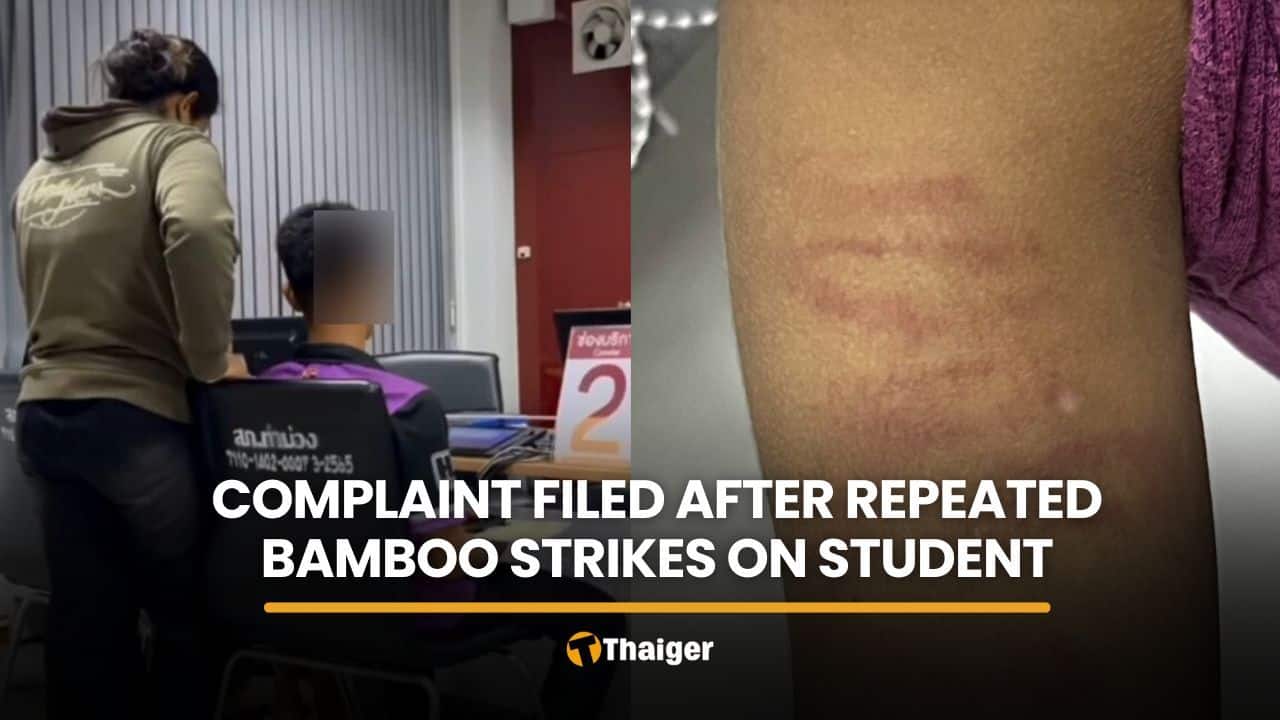 Teacher hits student’s arms with bamboo stick, leaving 10+ bruises, cites stress | Thaiger