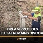 Laotian worker says dream precedes skeleton discovery in Chon Buri | Thaiger