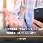 Update your phone now or lose access to mobile banking apps in Thailand
