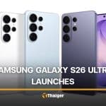 Samsung Galaxy S26 Ultra launches with a slew of world firsts | Thaiger