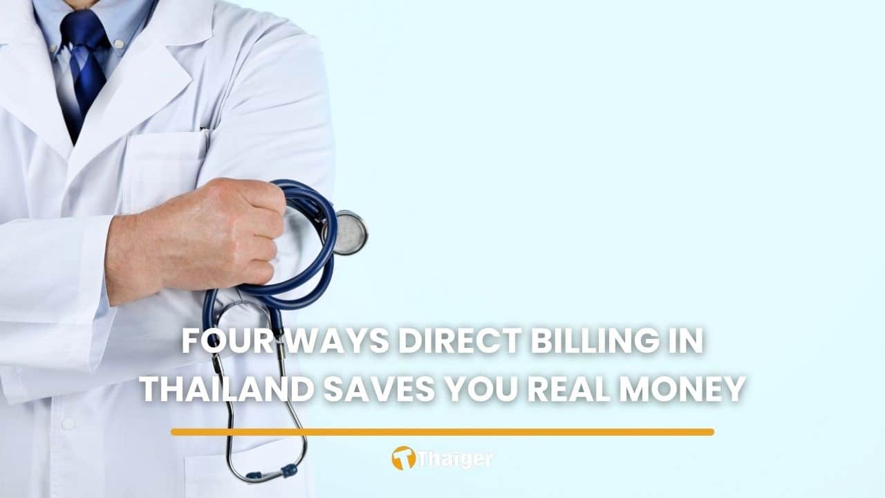 Four ways direct billing in Thailand saves you money | Thaiger